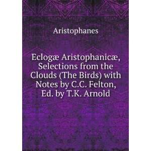  EclogÃ¦ AristophanicÃ¦, Selections from the Clouds 