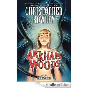 Arkham Woods Christopher Rowley, Jhomar Soriano  Kindle 