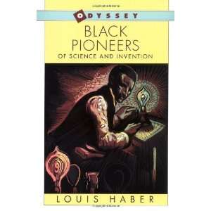   Pioneers of Science and Invention [Paperback] Louis Haber Books
