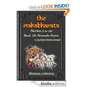 The Mahabharata Book 16 Mausala Parva Kisari Mohan Ganguli  