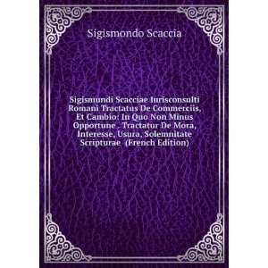   Usura, Solemnitate Scripturae (French Edition) Sigismondo Scaccia