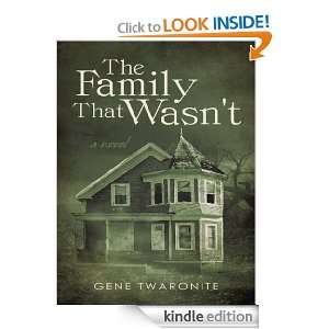 The Family That WasntA Novel Gene Twaronite  Kindle 