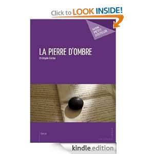 La Pierre dombre (MON PETIT EDITE) (French Edition) Christophe 