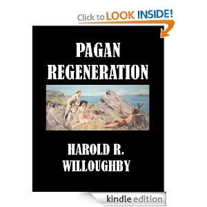 PAGAN REGENERATION HAROLD R. WILLOUGHBY  Kindle Store