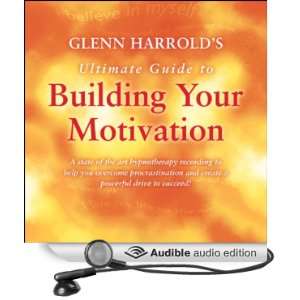   Building Your Motivation (Audible Audio Edition) Glenn Harrold Books