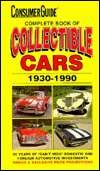  Complete Book of Collectible Cars 1930 1990 by 