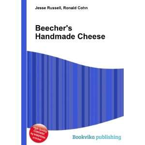  Beechers Handmade Cheese Ronald Cohn Jesse Russell 