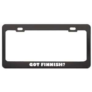 Got Finnish? Language Nationality Country Black Metal License Plate 