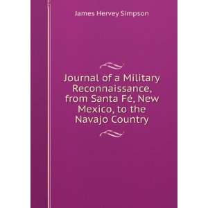   FÃ©, New Mexico, to the Navajo Country James Hervey Simpson Books