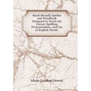   , and Use of English Words . Edwin Crawford Hewett Books