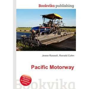  Pacific Motorway Ronald Cohn Jesse Russell Books