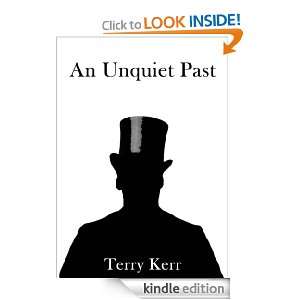 An Unquiet Past Terry Kerr  Kindle Store