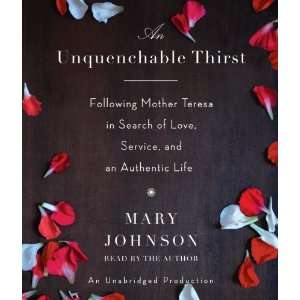  By Mary Johnson An Unquenchable Thirst Following Mother 