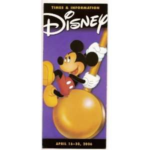    2006 Walt Disney World Times and Information Guide 