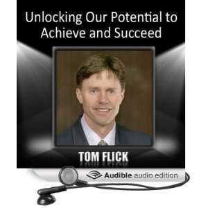  Unlocking Our Potential to Achieve and Succeed (Audible 