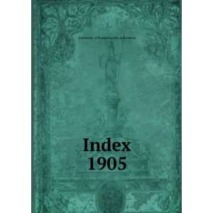  Index. 1905 University of Massachusetts at Amherst Books