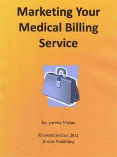 Marketing Your Medical Billing Loretta Sinclair