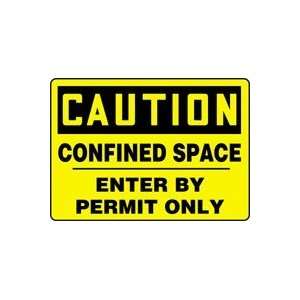  CAUTION CONFINED SPACE ENTER BY PERMIT ONLY 10 x 14 
