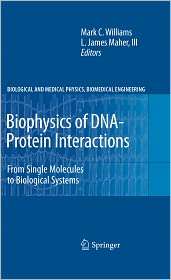 Biophysics of DNA Protein Interactions From Single Molecules to 