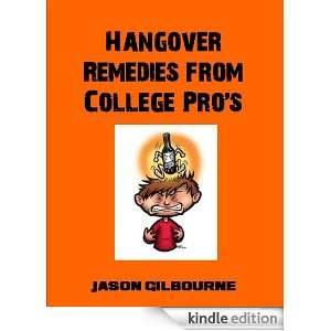 Hangover Remedies from College Pros Jason Gilbourne  