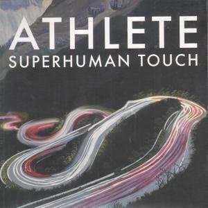   SUPERHUMAN TOUCH 7 INCH (7 VINYL 45) UK FICTION 2009 ATHLETE Music