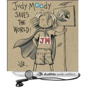 Judy Moody Saves the World [Unabridged] [Audible Audio Edition]