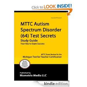 MTTC Autism Spectrum Disorder (64) Test Secrets Study Guide MTTC Exam 