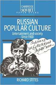Russian Popular Culture Entertainment and Society since 1900 