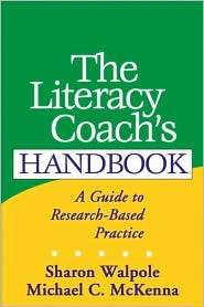 The Literacy Coachs Handbook A Guide to Research Based Practice 