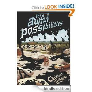 The Awful Possibilities Christian TeBordo  Kindle Store