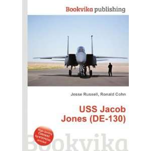  USS Jacob Jones (DE 130) Ronald Cohn Jesse Russell Books