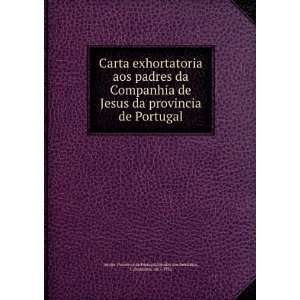   ©dios, J. (Joaquim), 1867 1932 Jesuits. Provincia de Portugal Books