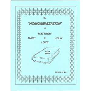   Homogenization of Matthew, Mark, Luke, & John Ron Fortier Books