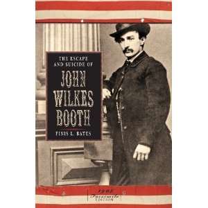   of John Wilkes Booth (Civil War) [Paperback] Finis Bates Books