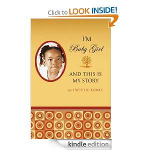   Baby Girl and This Is My Story Tweetie Bond  Kindle Store
