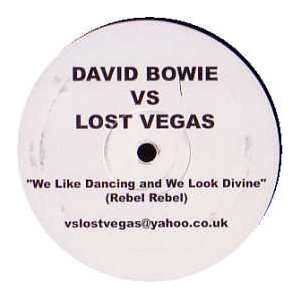  DAVID BOWIE & LOST VEGAS / WE LIKE DANCING AND WE LOOK 