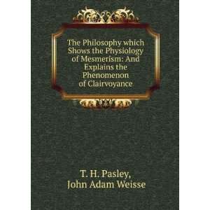  which Shows the Physiology of Mesmerism And Explains the Phenomenon 