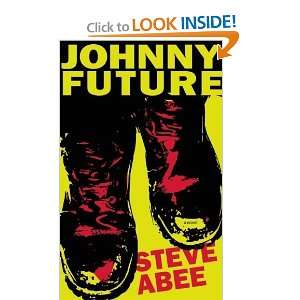  Johnny Future [Paperback] Steve Abee Books