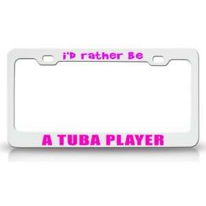  ID RATHER BE A TUBA PLAYER Occupational Career, High 
