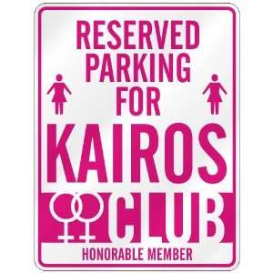   RESERVED PARKING FOR KAIROS 