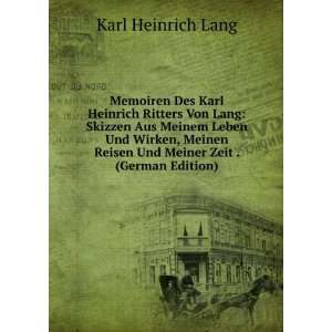  Memoiren Des Karl Heinrich Ritters Von Lang Skizzen Aus 