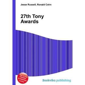  27th Tony Awards Ronald Cohn Jesse Russell Books