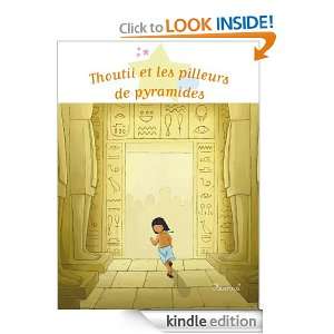Thoutii et les pilleurs de pyramides (French Edition) Charlotte 
