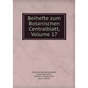   , Friedrich Georg Kohl, Hans Schinz Botanisches Zentralblatt Books