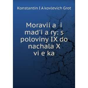   viï¸ eï¸¡ka Konstantin Iï¸ Aï¸¡kovlevich Grot Books