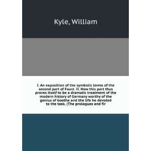   he devoted to the task. (The prologues and fir William Kyle Books
