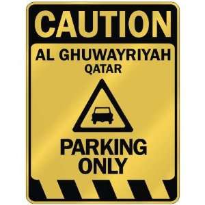   AL GHUWAYRIYAH PARKING ONLY  PARKING SIGN QATAR