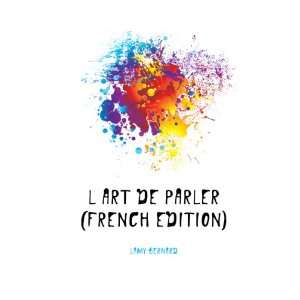  Lart De Parler (French Edition) Lamy Bernard Books