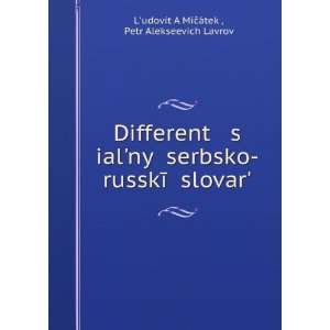  language) Petr Alekseevich Lavrov Ludovit A MiÄÃ¡tek  Books