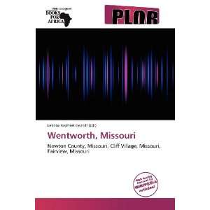    Wentworth, Missouri (9786139235315) Lennox Raphael Eyvindr Books